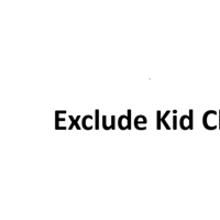 Exclude Kid