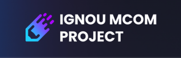 IGNOU MCOM Project